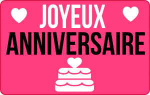 
			                        			Joyeux anniversaire