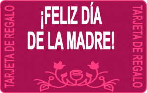 
			                        			Feliz día de la madre